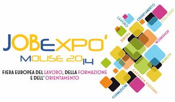 Job Expó Molise 2014 - Fiera europea del lavoro, della formazione e dell'orientamento